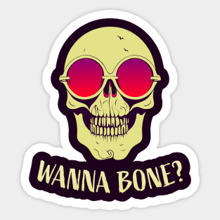 Wanna Bone? || Funny Halloween Skeleton With Sunglasses Sticker